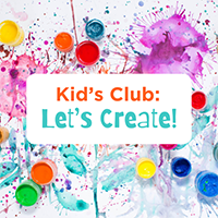 Image for event: Kid's Club: Let's Create!